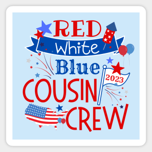 Cousin Crew Patriotic Fourth of July 2023 Sticker